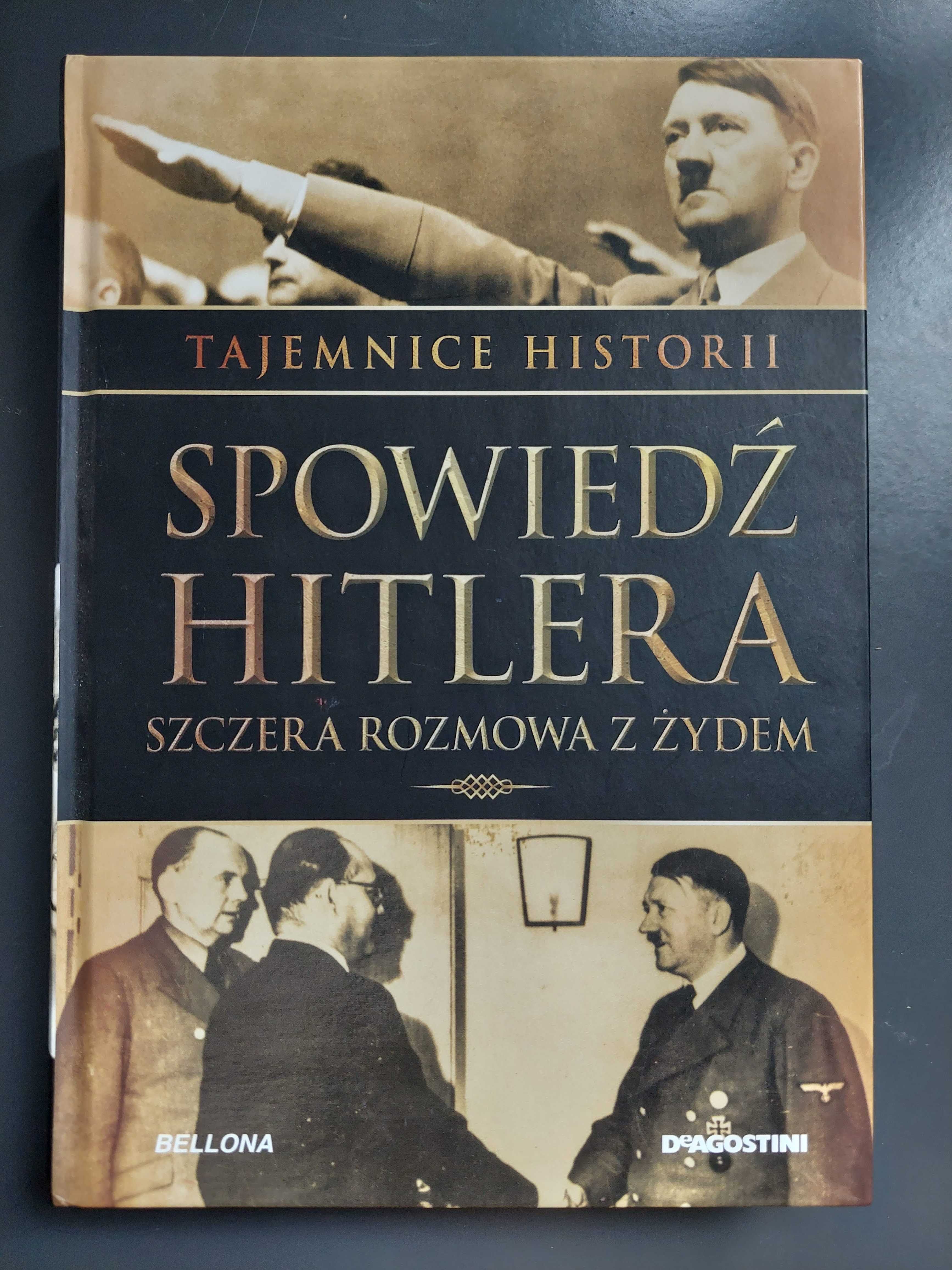 Szczera rozmowa z Żydem. Spowiedź Hitlera. Tom 1