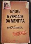 Maddie - A verdade da mentira