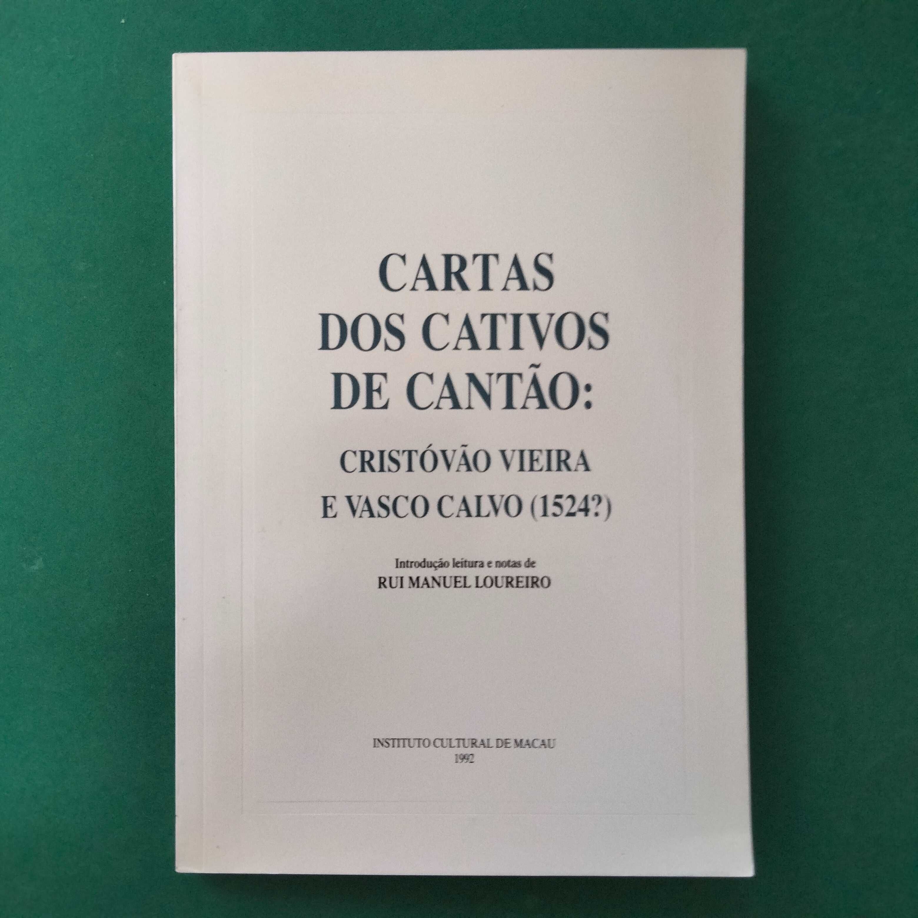 Cartas dos Cativos de Cantão: Cristóvão Vieira e Vasco Calvo (1524?)