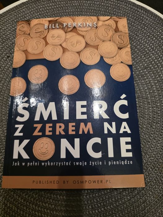 Śmierć z zerem na koncie. Bill Perkins.