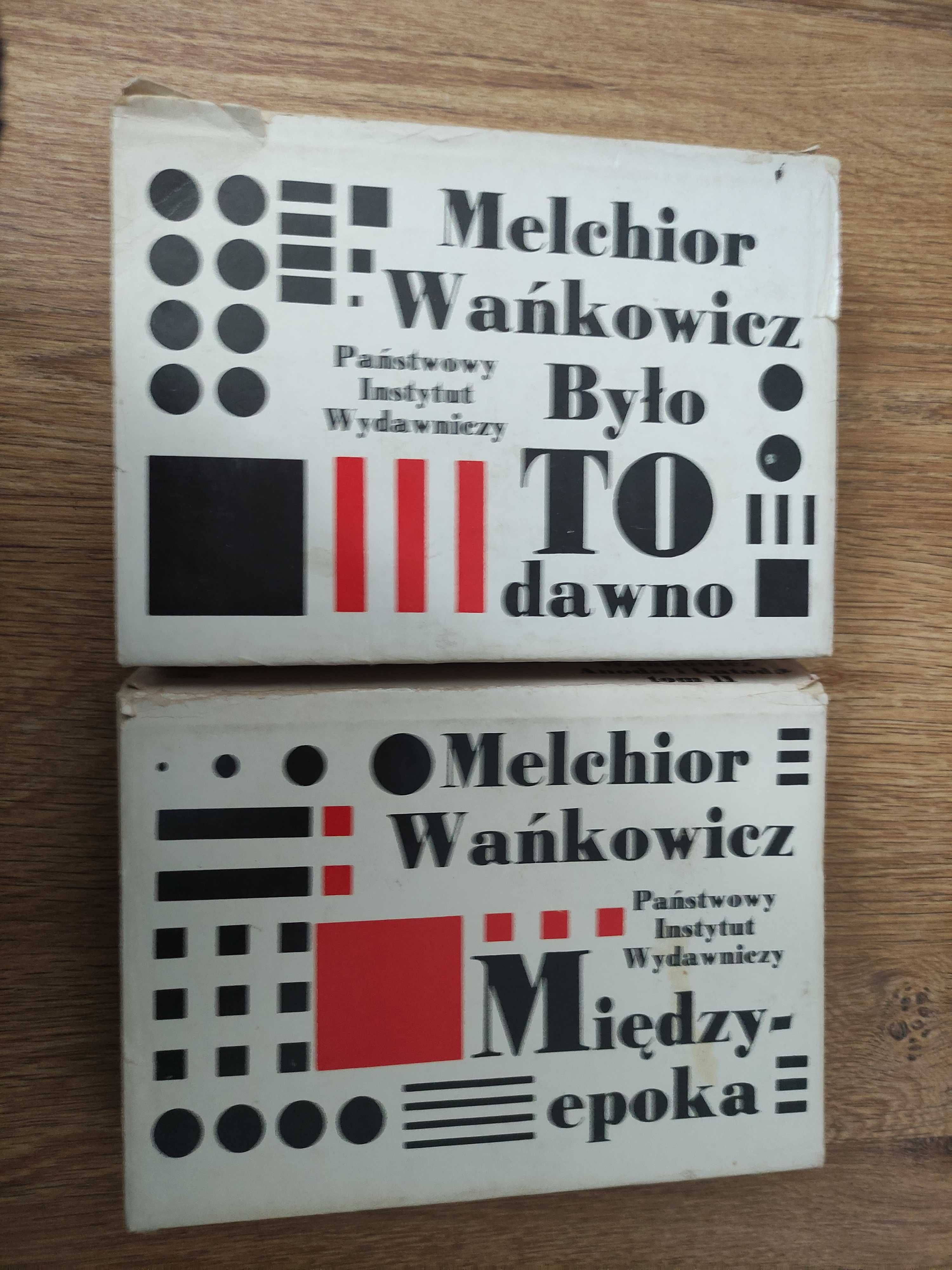 Melchior Wańkowicz Było to dawno 1 i 2