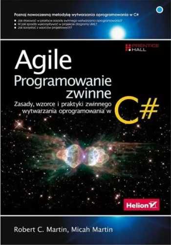 Agile. Programowanie zwinne zasady wzorce... - Martin Robert C. Micah