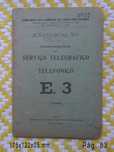 Instruções para o Serviço Telegráfico Telefónico.
Lisboa 1928