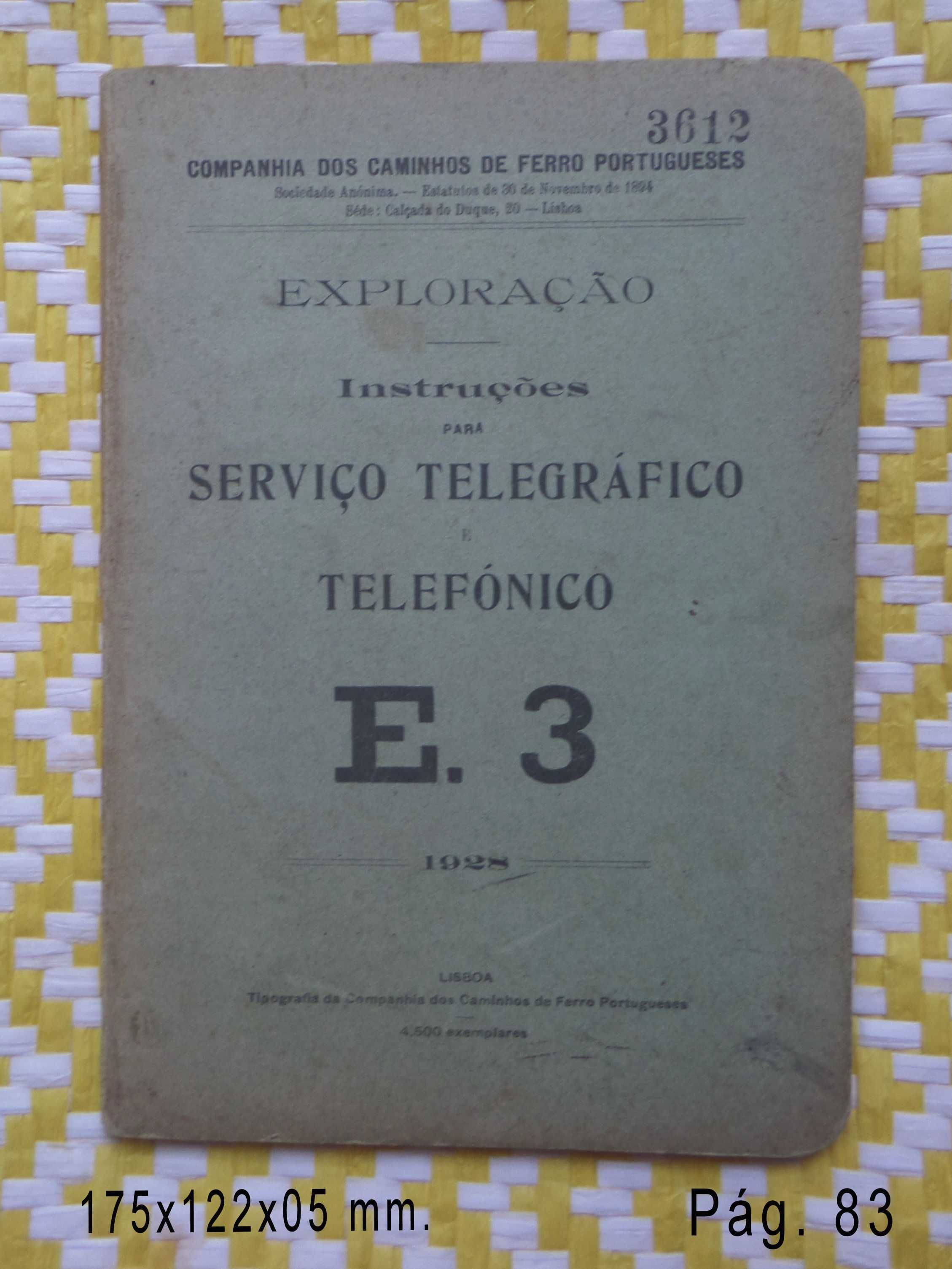 Instruções para o Serviço Telegráfico Telefónico.
Lisboa 1928