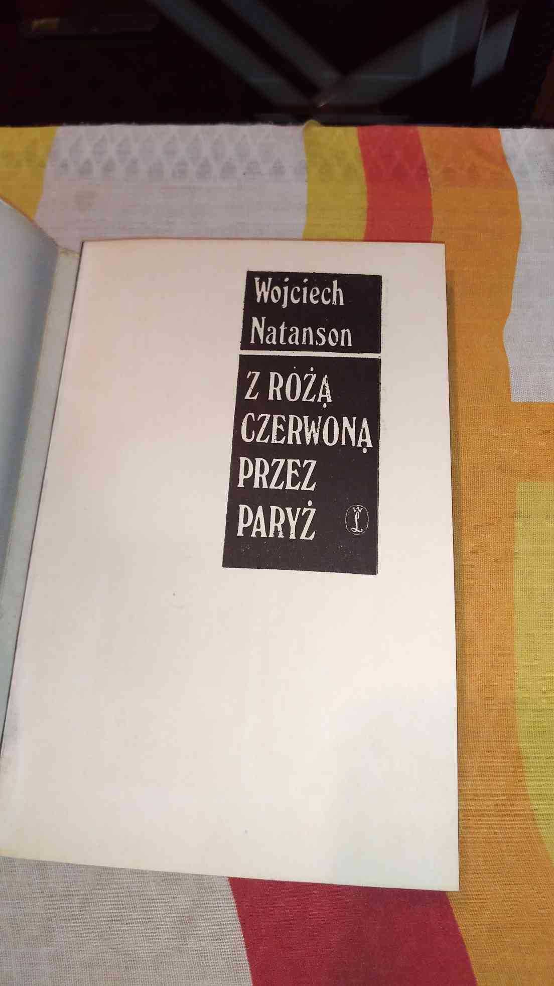 Wojciech Natanson
Z różą czerwoną przez Paryż