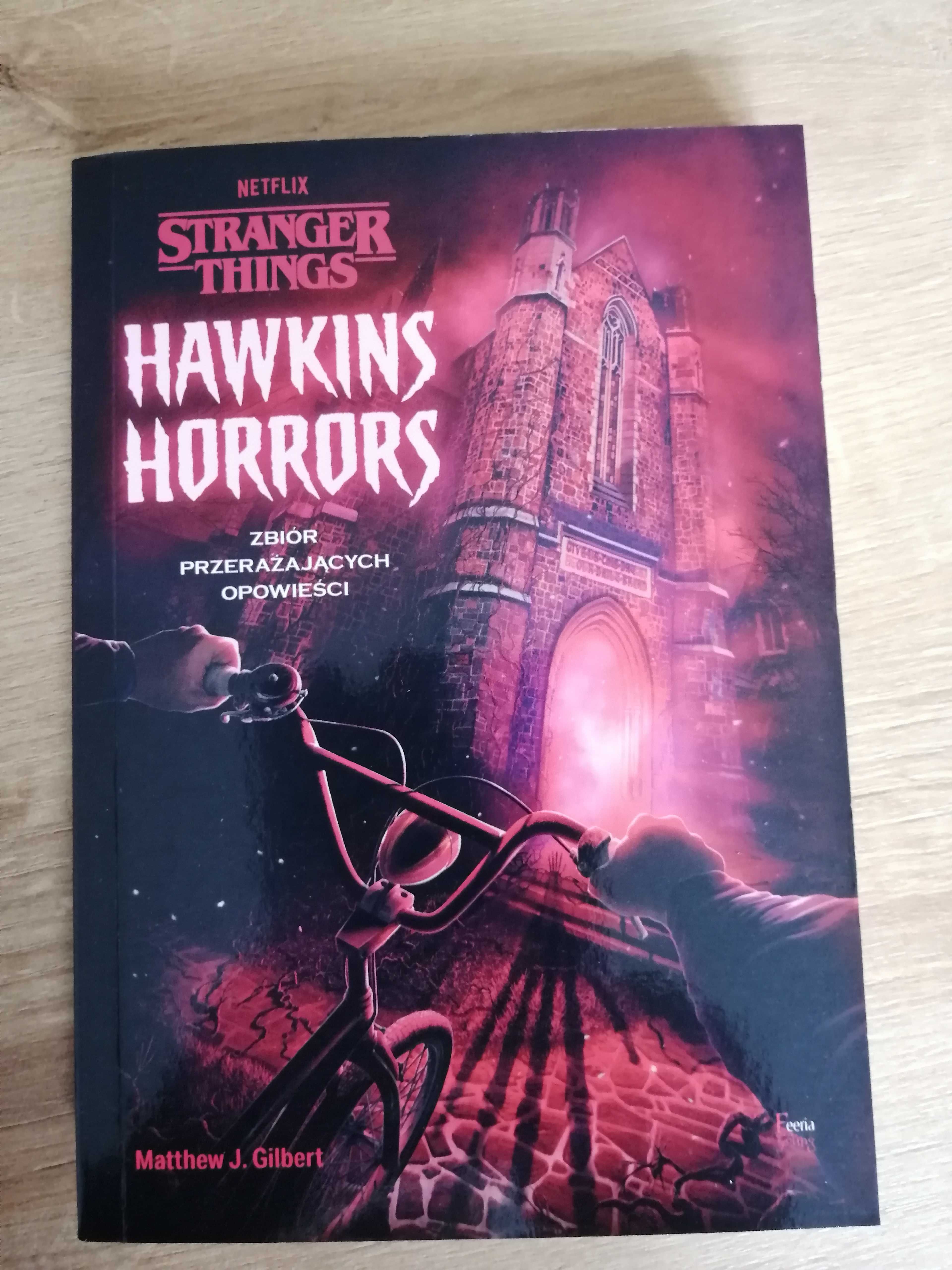 Hawkins Horrors. Zbiór przerażających opowieści. Stranger Things