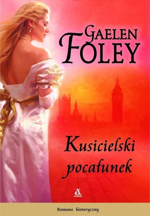 Kusicielski Pocałunek Gaelen Foley