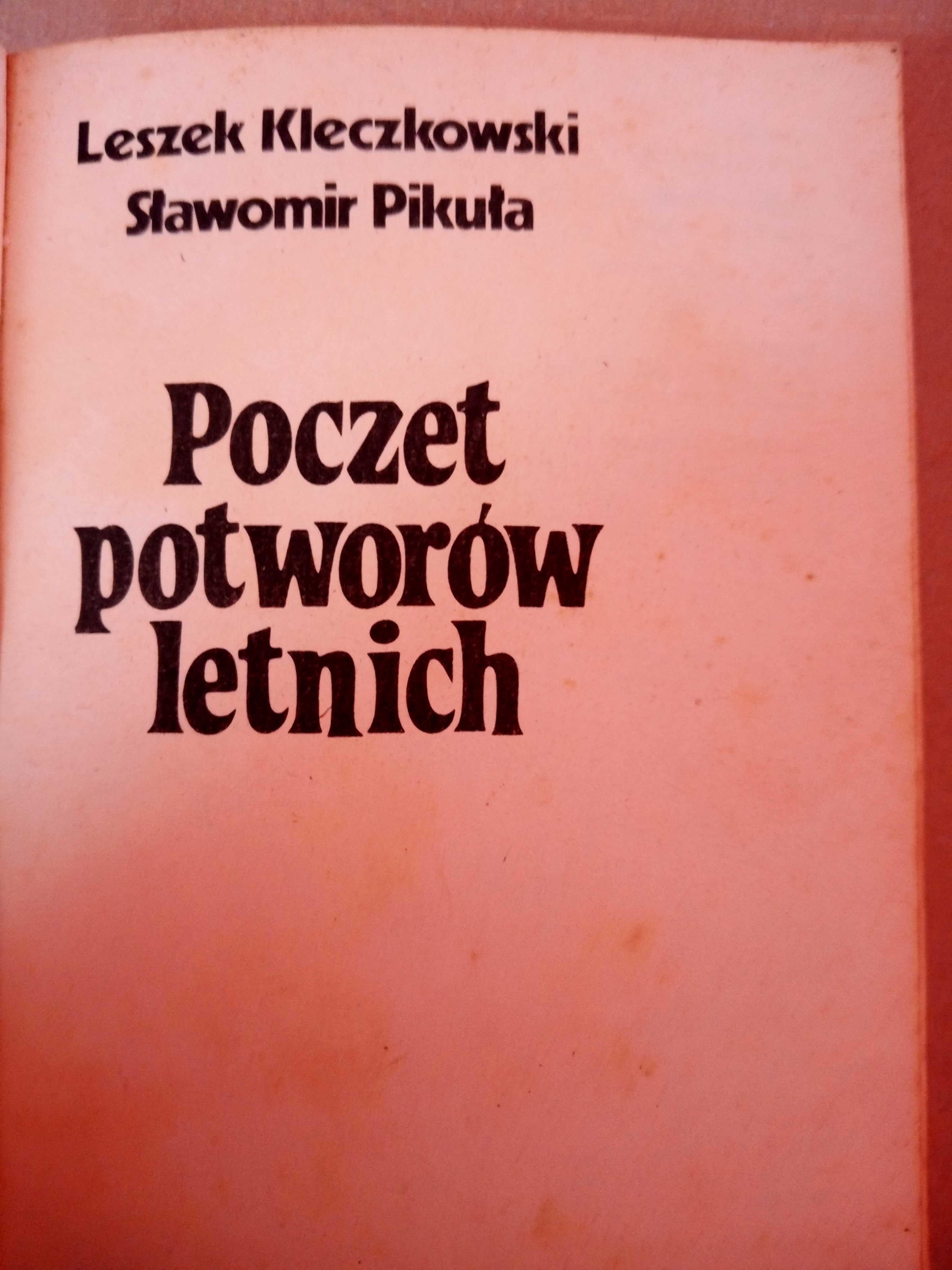 Poczet potworów letnich. Leszek Kleczkowski, Sławomir Pikuła
