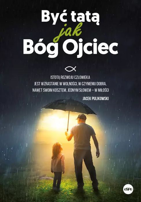 Być tatą jak Bóg Ojciec. eSPe