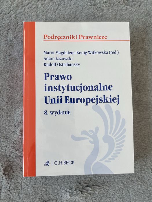 Prawo instytucjonalne Unii Europejskiej 8 wydanie