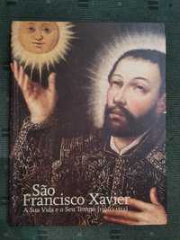 São Francisco Xavier A sua vida e o seu tempo (1506/1552)