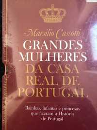 Grandes Mulheres da Casa Real Portugal: Rainhas, infantas, princesas