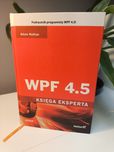 WPF 4.5 Księga eksperta Helion Podręcznik programisty