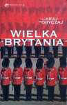 Wielka Brytania co kraj to obyczaj