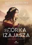 Prorocy i królowie. Córka Izajasza. Bogulandia. Nowy Produkt
