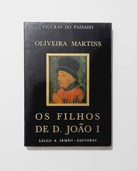 Os Filhos de D. João I - Oliveira Martins