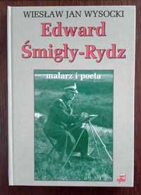 Edward Śmigły-Rydz. Malarz i poeta - Wiesław Jan Wysocki