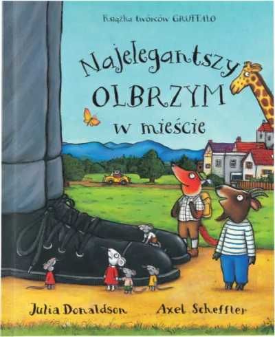 Najelegantszy olbrzym w mieście - Julia Donaldson, Axel Scheffler