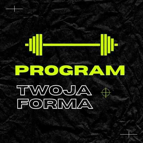 TRENER PERSONALNY- program twoja forma