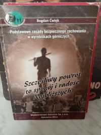 Podstawowe zasady bezpiecznego zachowania w wyrobiskach górniczych.