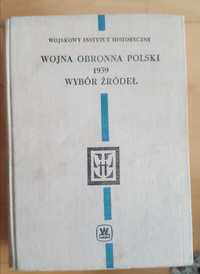 Wojna obronna Polski 1939 Wybór źródeł