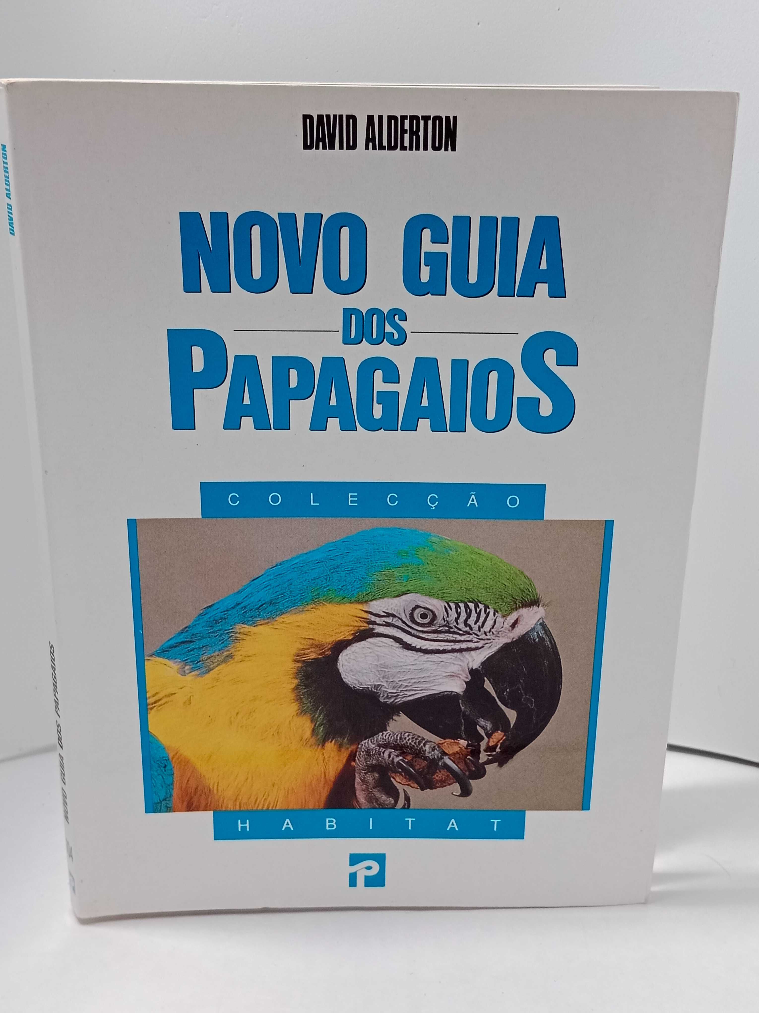 Novo Guia dos Papagaios – Coleção Habitat