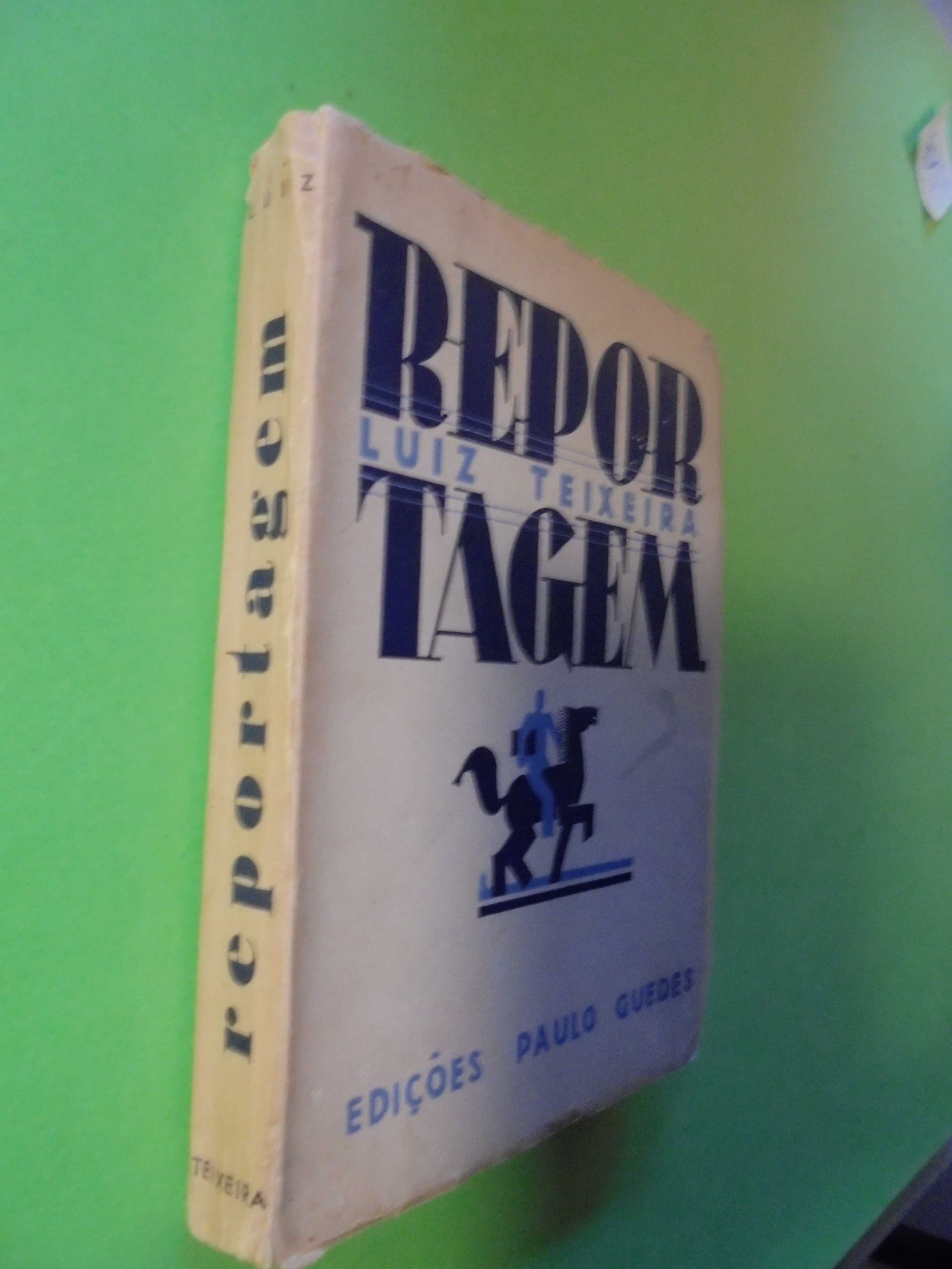 Teixeira (Luiz);Reportagem