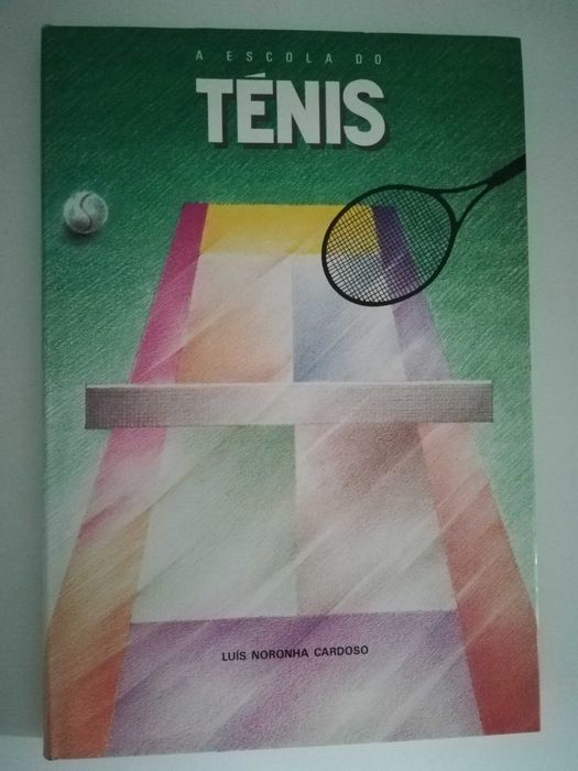 A escola do ténis - Luís Noronha Cardoso
