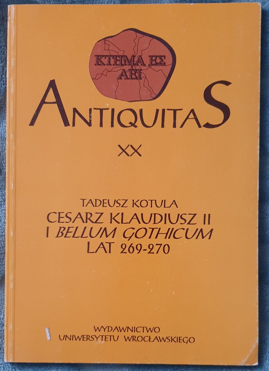 Cesarz Klaudiusz II i bellum Gothicum lat 269-270
( wojna z Gotami )