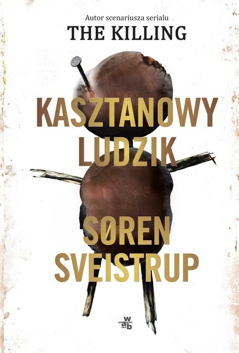 KASZTANOWY LUDZIK, Soren Sveistrup, NOWA książka!