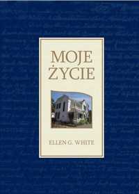 Moje Życie, Ellen G.white