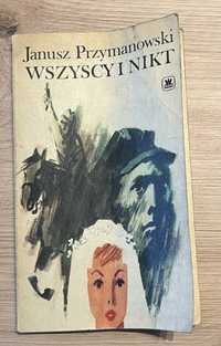 "Wszyscy i nikt" Janusz Przymanowski