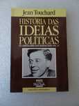 Livro - Jean Touchard - História das ideias políticas - vol. IV