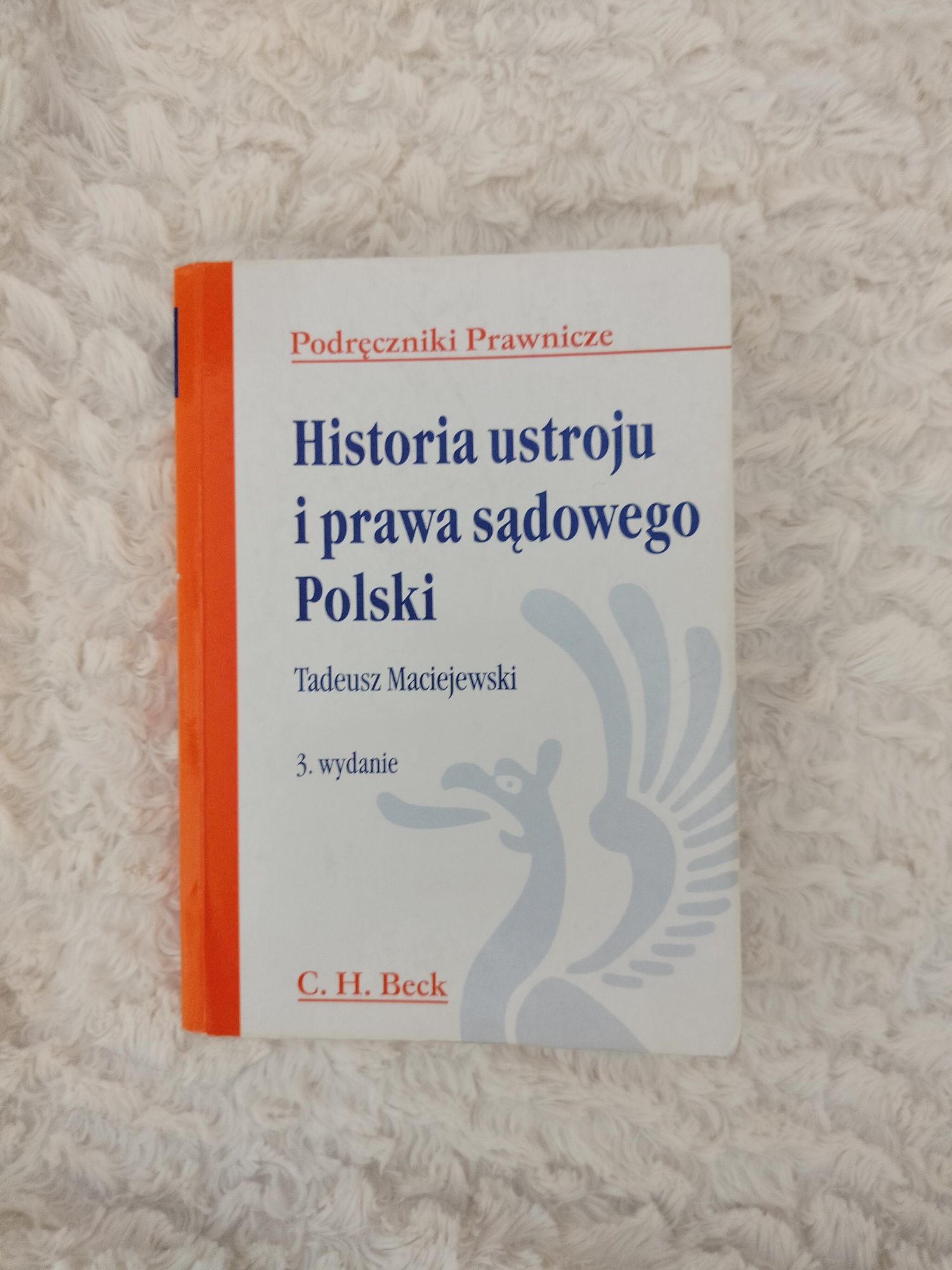 Historia ustroju i prawa sądowego Polski, Tadeusz Maciejewski