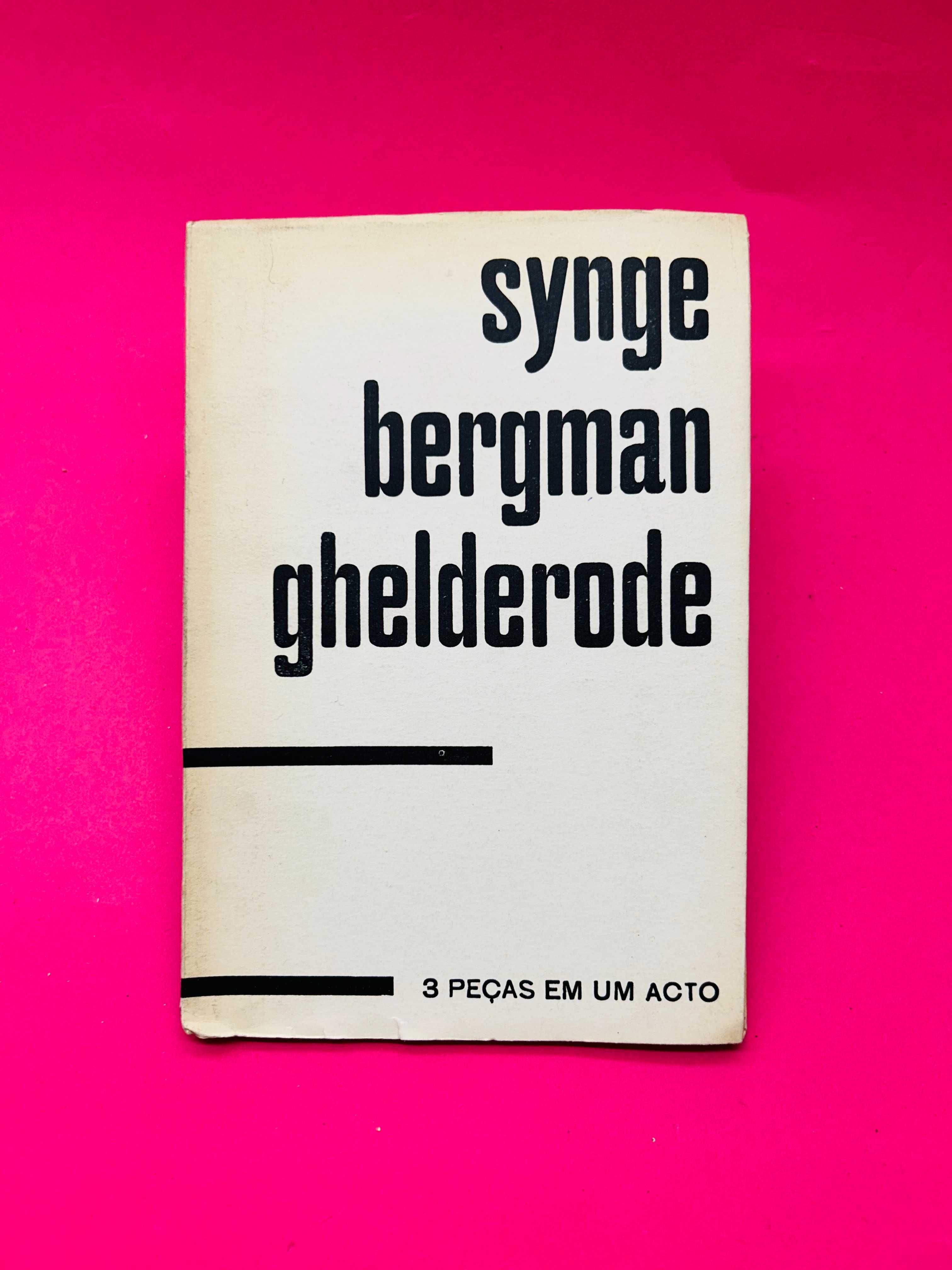 3 Peças em um Acto - Synge Bergman Ghelderode