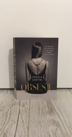 Książka „Obsesje” Angela Santini erotyk romans literatura kobieca 2021