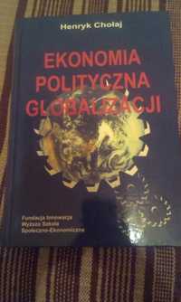 Ekonomia polityczna globalizacji - H. Chołaj