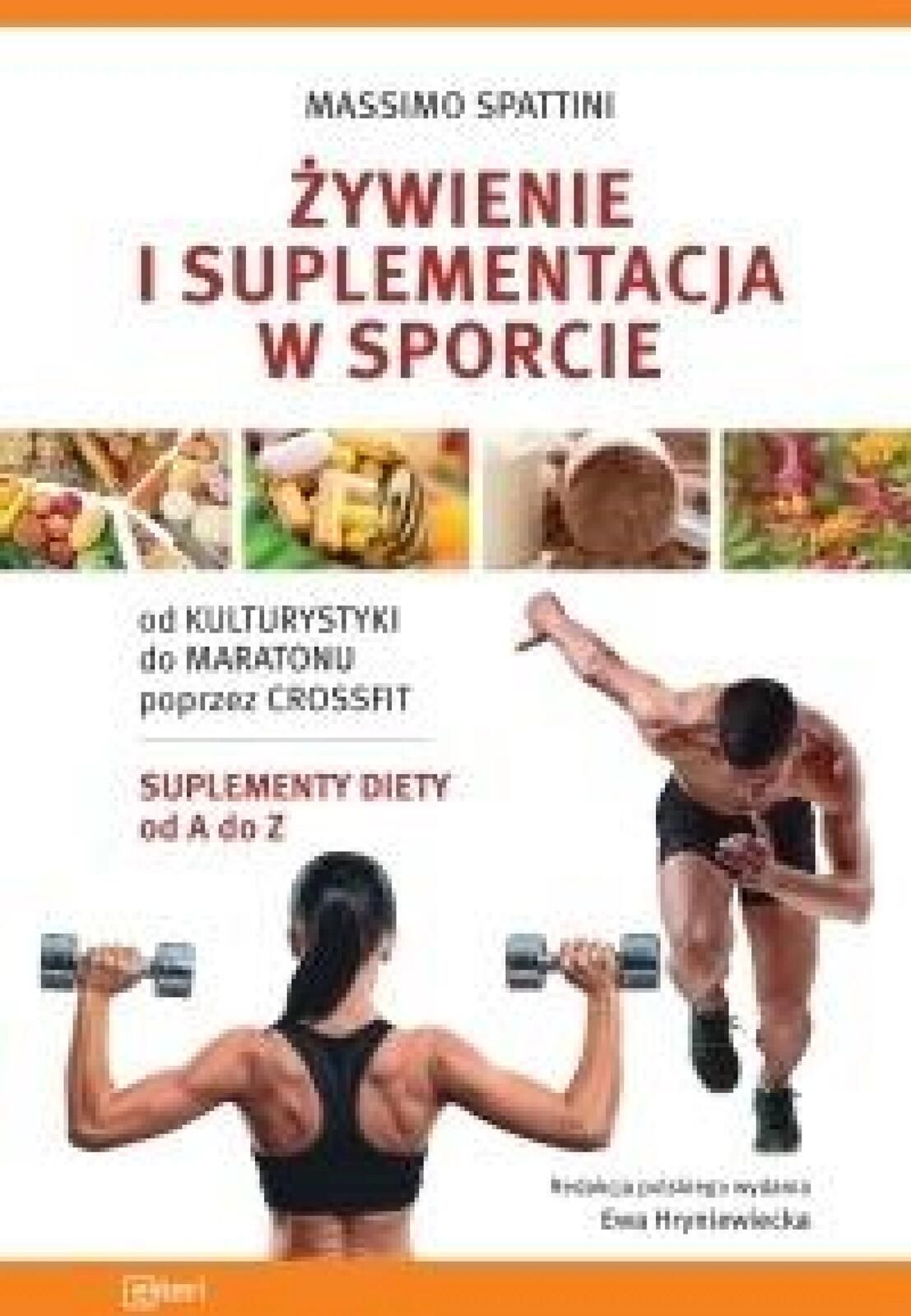 Żywienie i suplementacja w sporcie Esteri Massimo Spattini Rok wydania