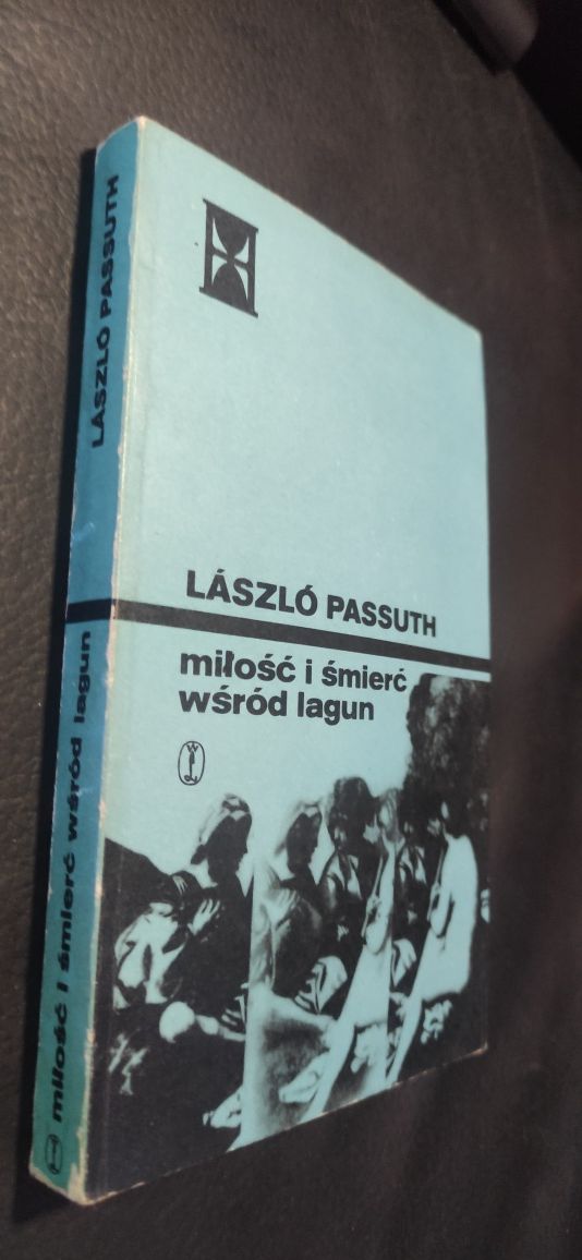 "Miłość i śmierć wśród lagun" Laszlo Passuth