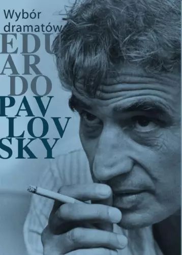 Wybór Dramatów  Eduardo Pavlovsky