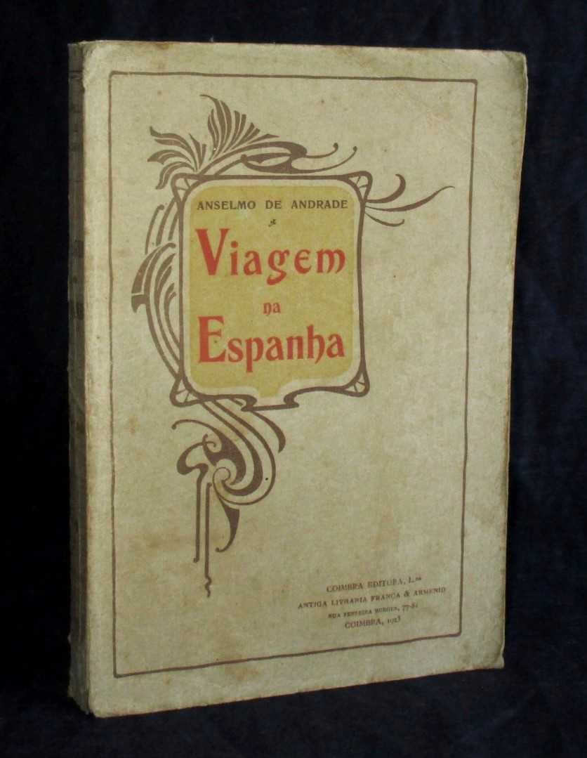 Livro Viagem na Espanha Anselmo de Andrade 1923