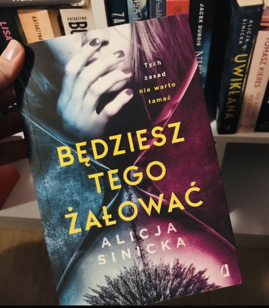 Alicja Sinicka „Będziesz tego żałować”