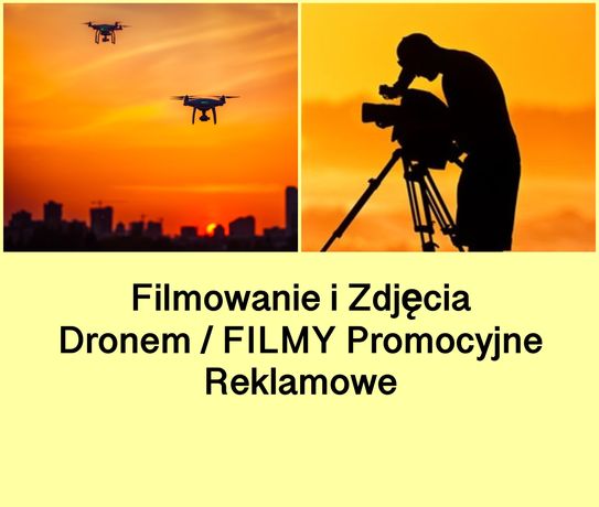 Usługi dronem, Fotografia, Filmowanie dronem / OPERATOR DRONA