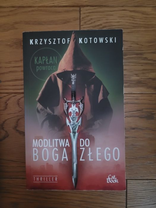 Modlitwa do Boga złego Krzysztof Kotowski