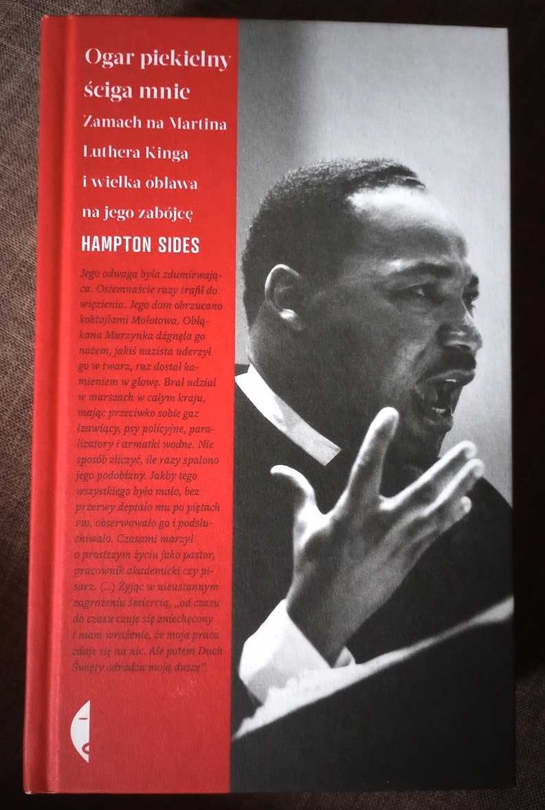 Ogar piekielny ściga mnie - Hampton Sides (Martin Luther King)