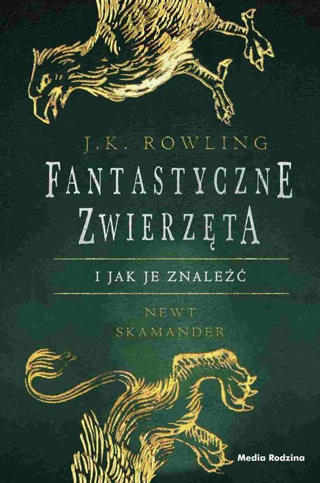 Fantastyczne Zwierzęta I Jak Je Znaleźć. Harry Potter