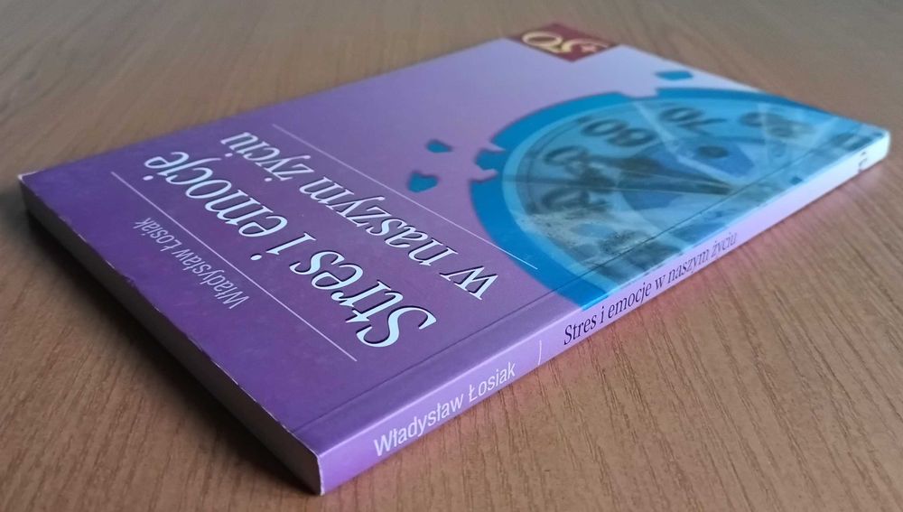 Władysław Łosiak "Stres i emocje w naszym życiu"