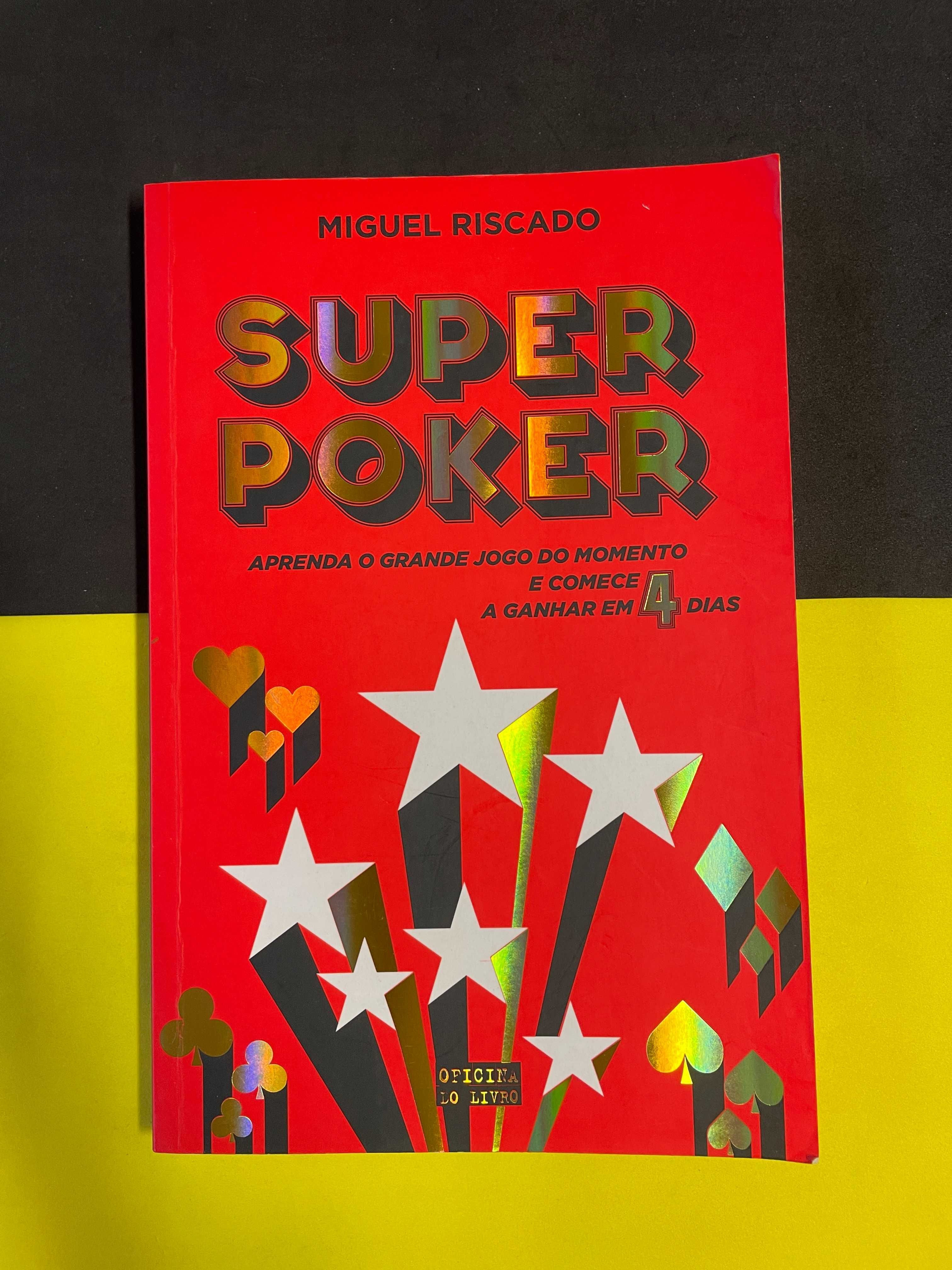 Miguel Riscado - Super Poker