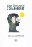 Z Dnia Robię Noc Biuro Literackie