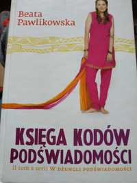 Księga kodów podświadomości książka Beata Pawlikowska